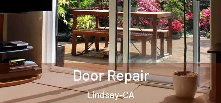 Door Repair Lindsay-CA