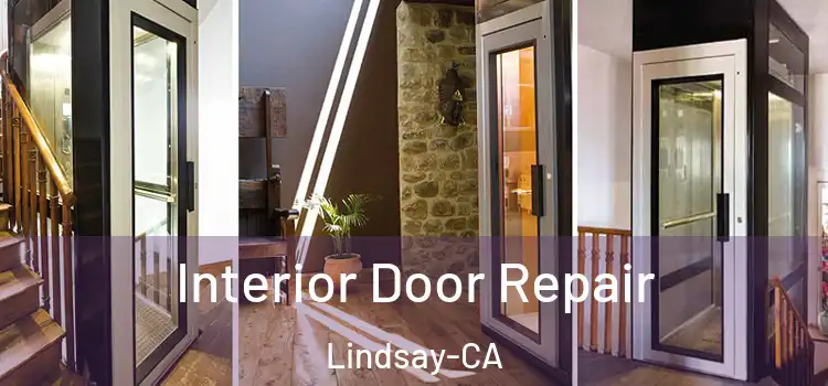  Interior Door Repair Lindsay-CA